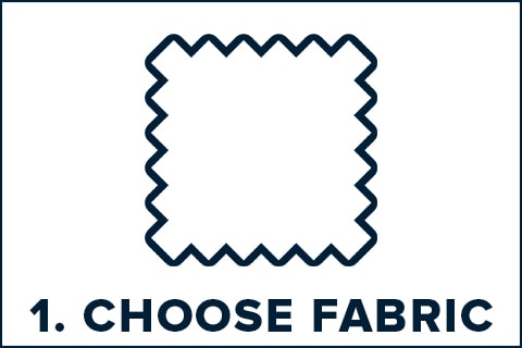 Choose your fabric
